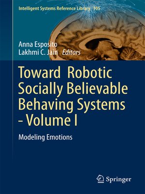 cover image of Toward Robotic Socially Believable Behaving Systems--Volume I